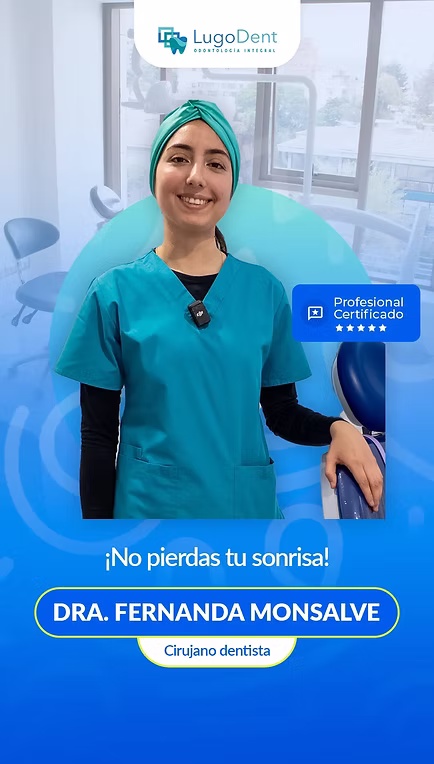 Dra. Fernanda Monsalve, cirujano dentista de Lugodent